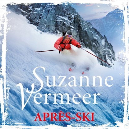 Après-ski, Suzanne Vermeer - Luisterboek MP3 - 9789046170779