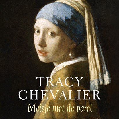 Meisje met de parel, Tracy Chevalier - Luisterboek MP3 - 9789046170922