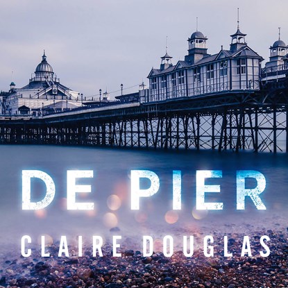 De pier, Claire Douglas - Luisterboek MP3 - 9789046171165