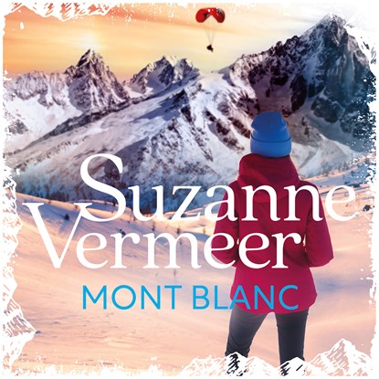 Mont Blanc, Suzanne Vermeer - Luisterboek MP3 - 9789046171417