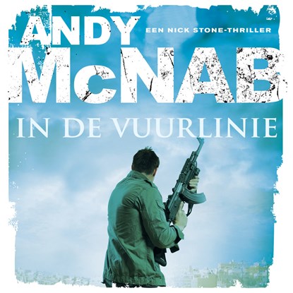 In de vuurlinie, Andy McNab - Luisterboek MP3 - 9789046171448