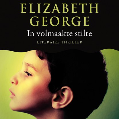 In volmaakte stilte, Elizabeth George - Luisterboek MP3 - 9789046172483