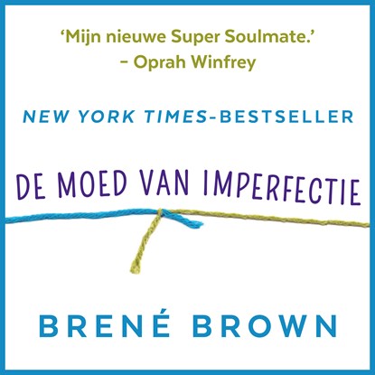 De moed van imperfectie, Brené Brown - Luisterboek MP3 - 9789046172643