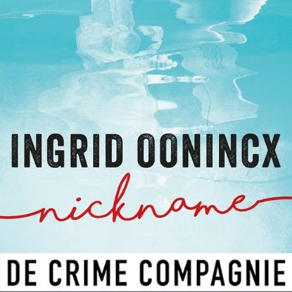 Nickname, Ingrid Oonincx - Luisterboek MP3 - 9789046173312