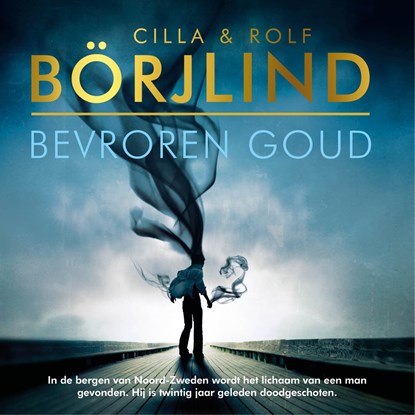 Bevroren goud, Cilla & Rolf Börjlind - Luisterboek MP3 - 9789046173954