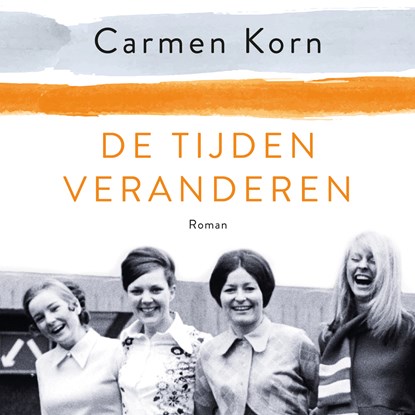 De tijden veranderen, Carmen Korn - Luisterboek MP3 - 9789046175163
