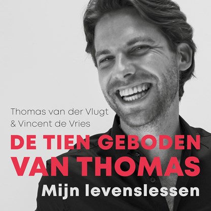 De tien geboden van Thomas, Thomas van der Vlugt ; Vincent de Vries - Luisterboek MP3 - 9789046175217