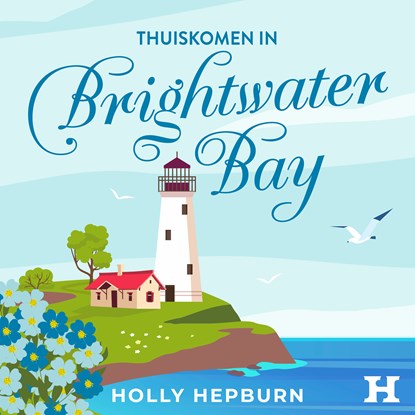 Thuiskomen in Brightwater Bay, Holly Hepburn - Luisterboek MP3 - 9789046177778