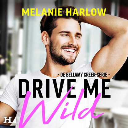 Drive Me Wild, Melanie Harlow - Luisterboek MP3 - 9789046178539