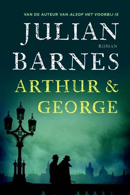 Arthur en George, Julian Barnes - Paperback - 9789046704516