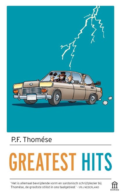 Greatest hits, P.F. Thomése - Paperback - 9789046706008