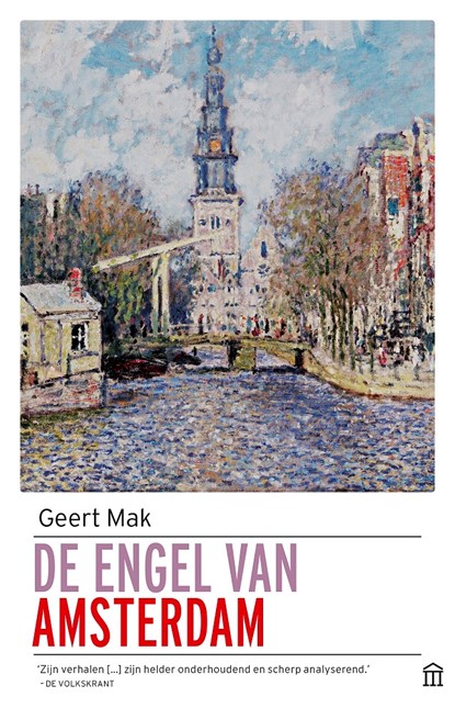 De engel van Amsterdam, Geert Mak - Paperback - 9789046706985