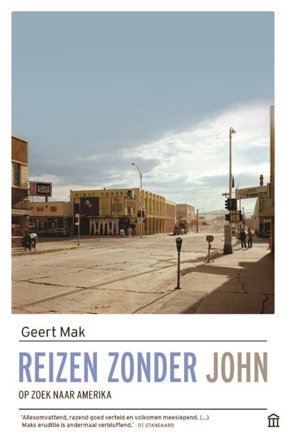 Reizen zonder John, Geert Mak - Paperback - 9789046707623