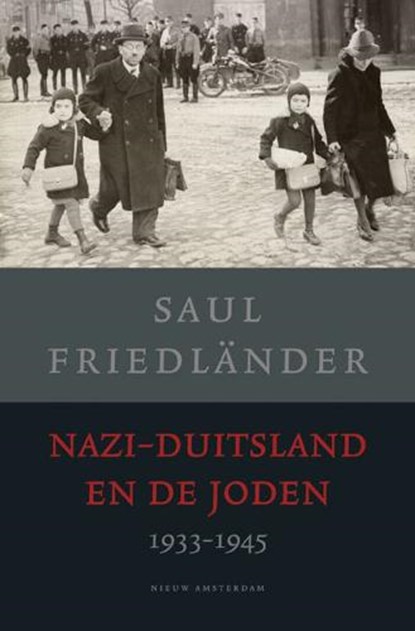 Nazi-Duitsland en de Joden 1933-1945, FRIEDLÄNDER, Saul - Paperback - 9789046805749