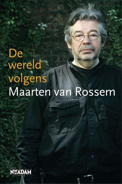 De wereld volgens Maarten van Rossem, Maarten van Rossem - Ebook - 9789046807569