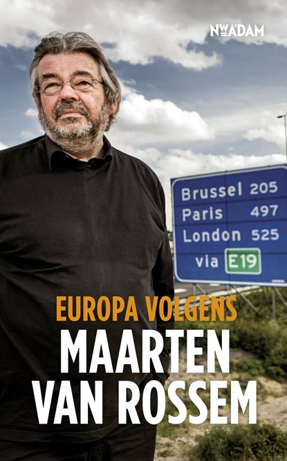 Europa volgens Maarten van Rossem, Maarten van Rossem - Ebook - 9789046812877