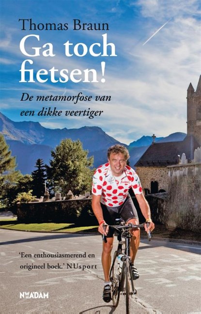 Ga toch fietsen!, Thomas Braun - Paperback - 9789046813348