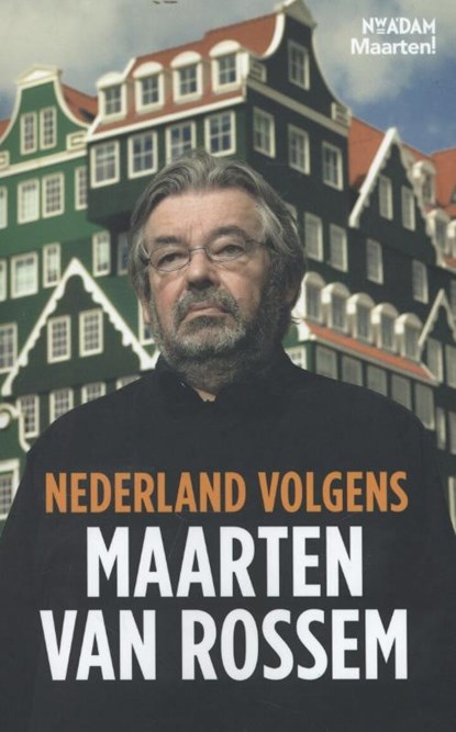 Nederland volgens Maarten van Rossem, Maarten van Rossem - Paperback - 9789046813829