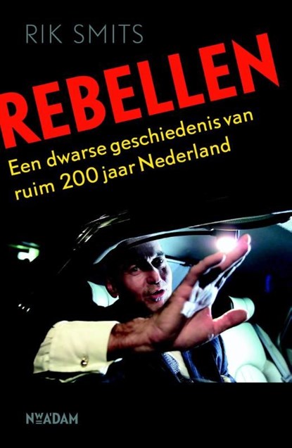 Rebellen, Rick Smits - Ebook - 9789046816028