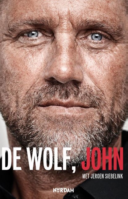 De wolf, John, John de Wolf ; Jeroen Siebelink - Paperback - 9789046816530