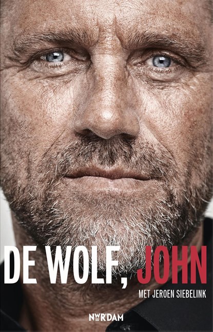 De Wolf, John, John de Wolf ; Jeroen Siebelink - Ebook - 9789046816875