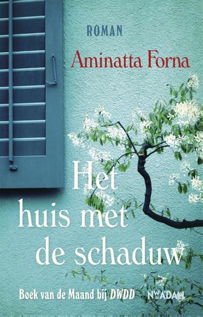Het huis met de schaduw, Aminatta Forna - Paperback - 9789046817018