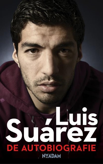 Luis Suárez, Luis Suarez ; Peter Jenson ; Sid Lowe - Paperback - 9789046817490
