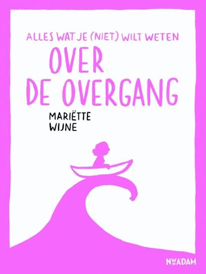 Over de overgang, Mariette Wijne - Ebook - 9789046817773