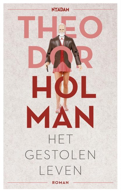 Het gestolen leven, Theodor Holman - Paperback - 9789046818008