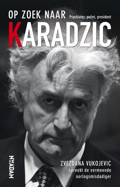 Op zoek naar Karadzic, Zvezdana Vukojevic - Ebook - 9789046819623
