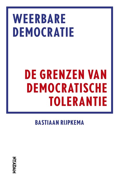 Weerbare democratie, Bastiaan Rijpkema - Ebook - 9789046820056