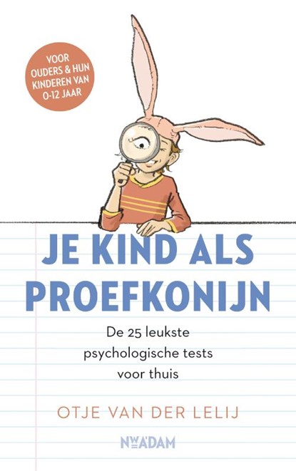 Je kind als proefkonijn, Otje van der Lelij - Paperback - 9789046820933