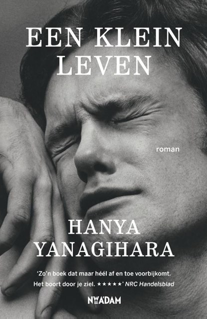 Een klein leven, Hanya Yanagihara - Gebonden - 9789046821497