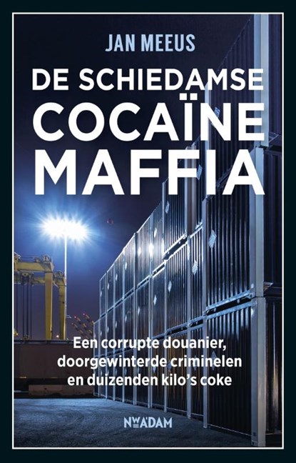 De Schiedamse cocaïnemaffia, Jan Meeus - Paperback - 9789046822340