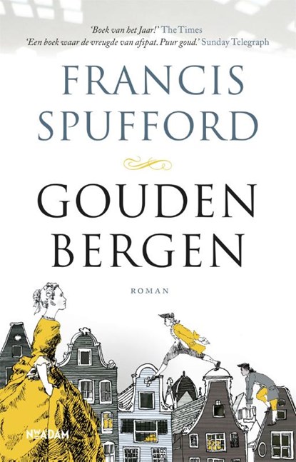 Gouden bergen, Francis Spufford - Paperback - 9789046822388