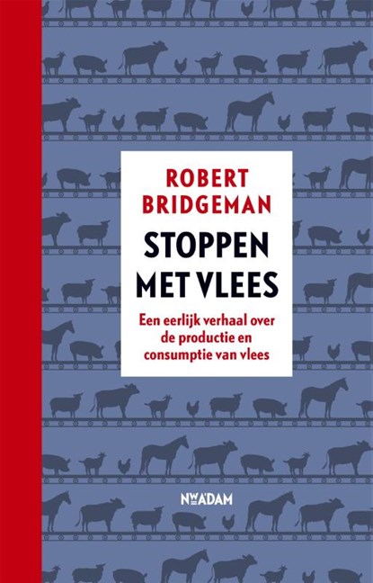 Stoppen met vlees, Robert Bridgeman - Gebonden - 9789046823576