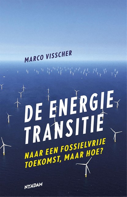 De energietransitie, Marco Visscher - Ebook - 9789046824740