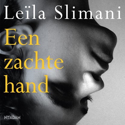 Een zachte hand, Leïla Slimani - Luisterboek MP3 - 9789046827543