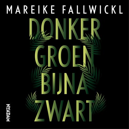 Donkergroen bijna zwart, Mareike Fallwickl - Luisterboek MP3 - 9789046827987