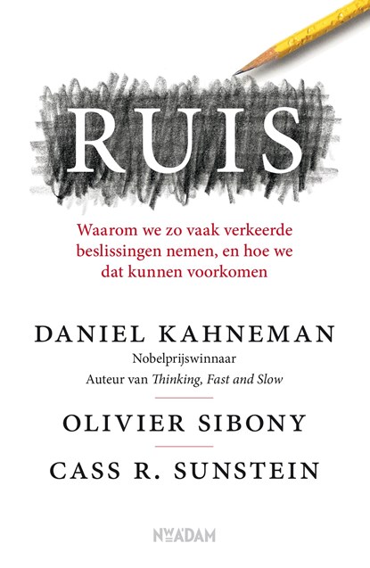 RUIS, Daniel Kahneman ; Olivier Sibony ; Cass R. Sunstein - Ebook - 9789046828472