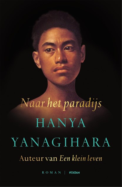 Naar het paradijs, Hanya Yanagihara - Ebook - 9789046828977