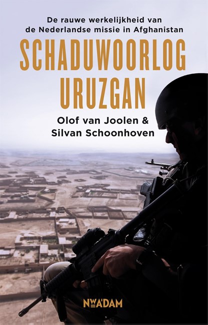 Schaduwoorlog Uruzgan, Olof van Joolen ; Silvan Schoonhoven - Ebook - 9789046829165