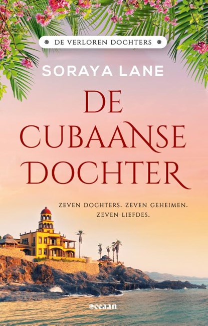 De Cubaanse dochter, Soraya Lane - Paperback - 9789046830918