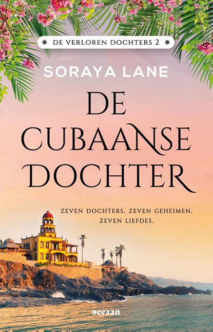 De Cubaanse dochter, Soraya Lane - Ebook - 9789046830925
