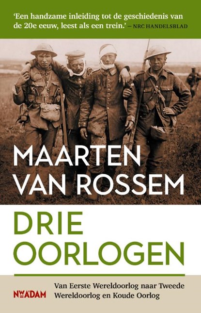 Drie oorlogen, Maarten van Rossem - Paperback - 9789046832820