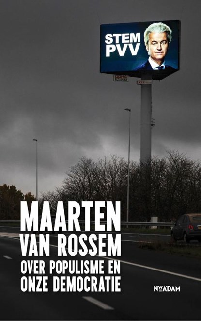 Maarten van Rossem over populisme en onze democratie, Maarten van Rossem - Gebonden - 9789046832950