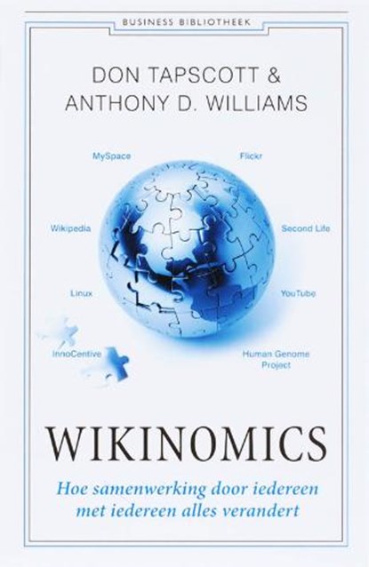 Wikinomics, TAPSCOTT, D.  & WILLIAMS, A.D.  & OOMIS, C. - Paperback - 9789047000563