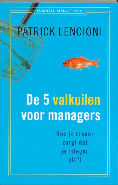 De 5 valkuilen voor managers, Patrick Lencioni - Paperback - 9789047001959