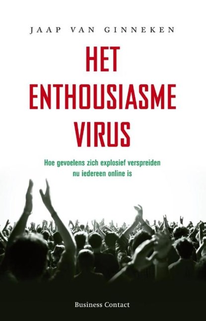Het enthousiasmevirus, Jaap van Ginneken - Ebook - 9789047004998