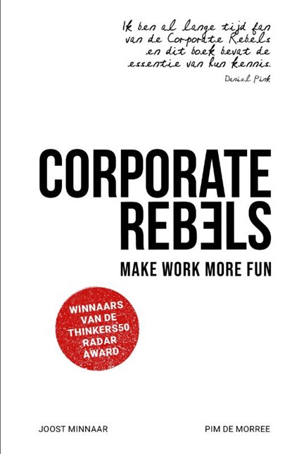Corporate Rebels, Joost Minnaar ; Pim de Morree - Paperback - 9789047011316